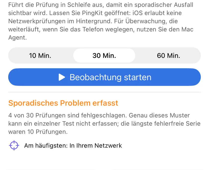 Der Beobachtungsmodus in PingKit fürs iPhone nach einem Lauf, mit der Meldung, dass vier von dreißig Prüfungen fehlgeschlagen sind und die längste störungsfreie Strecke zehn Prüfungen lang war.